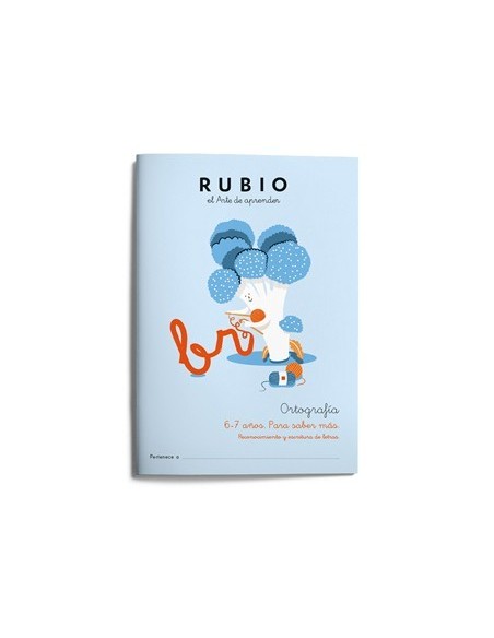 CUADERNO RUBIO ORTOGRAFIA 6-7 AÑOS PARA SABER MAS